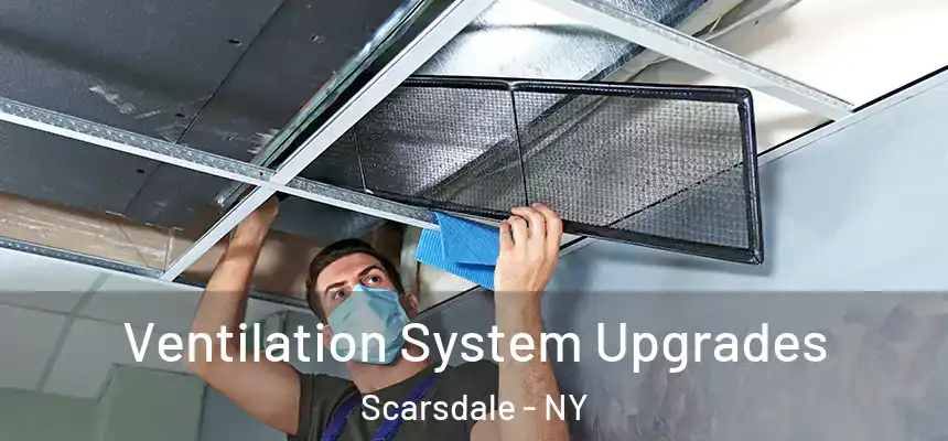  Ventilation System Upgrades Scarsdale - NY